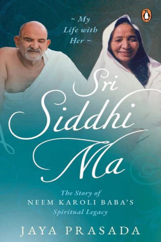 Book cover of 'Sri Siddhi Ma' with images of a man and woman, and text about Neem Karoli Baba's spiritual legacy.